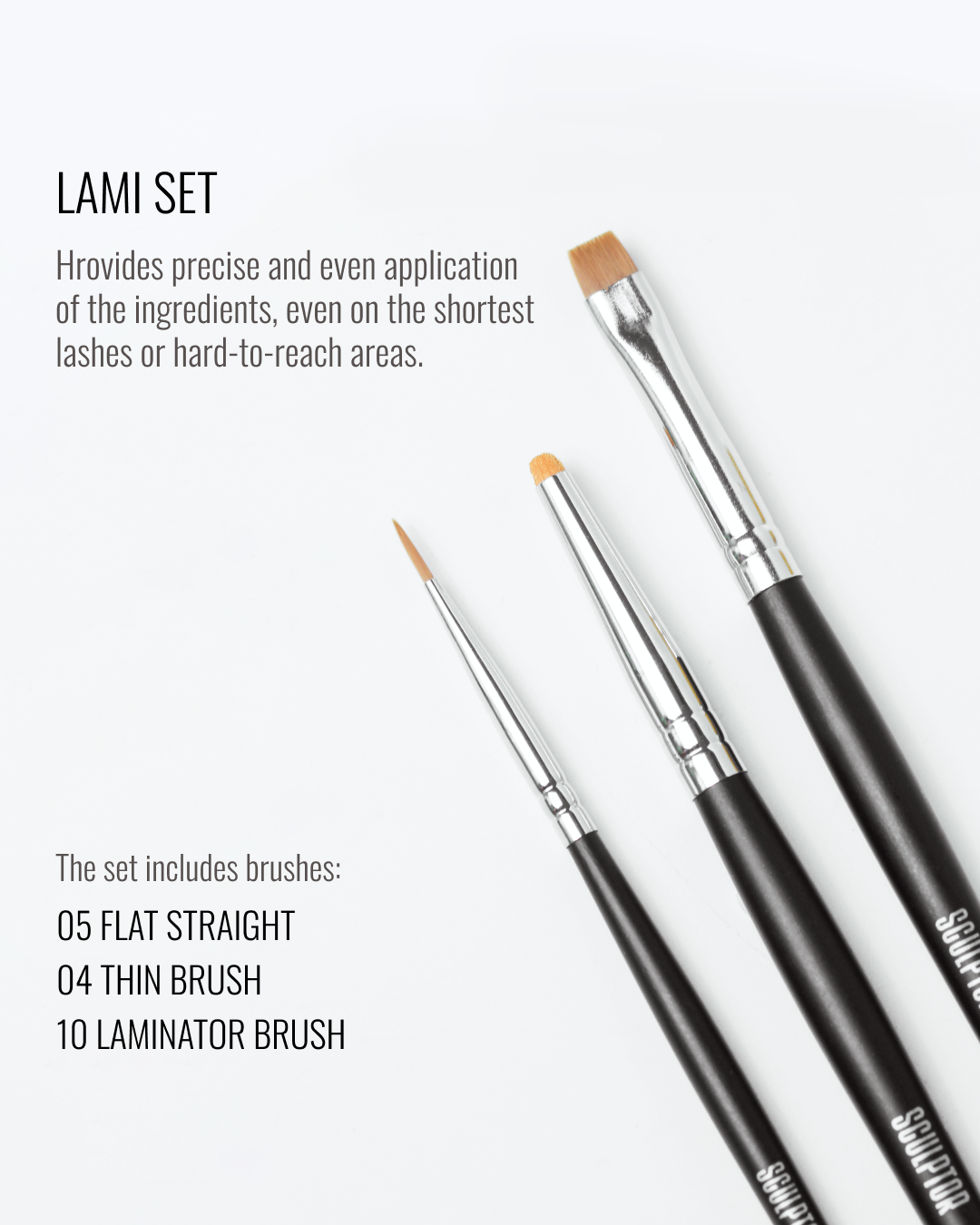 SCULPTOR LASH BRUSH SET (3pcs)